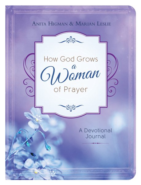 How God Grows a Woman of Prayer Journal: A Devotional cover