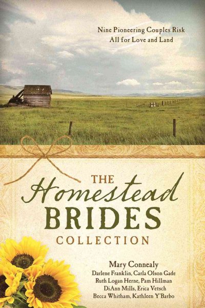 The Homestead Brides Collection: 9 Pioneering Couples Risk All for Love and Land cover