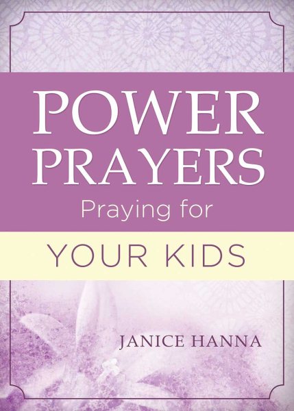 Power Prayers: Praying for Your Kids cover