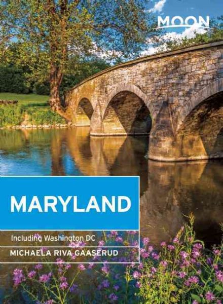 Moon Maryland: Including Washington DC (Moon Handbooks) cover