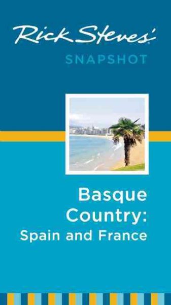 Rick Steves Snapshot Basque Country: France & Spain cover