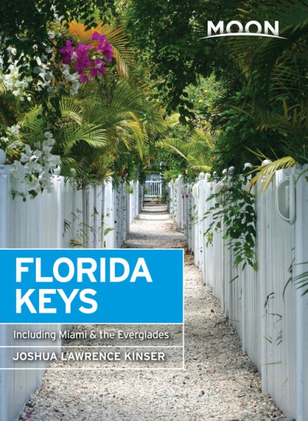 Moon Florida Keys: Including Miami & the Everglades (Travel Guide) cover
