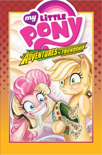 My Little Pony: Adventures in Friendship Volume 2 (MLP Adventures in Friendship) cover