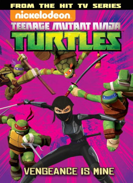 Teenage Mutant Ninja Turtles Animated Volume 6: Vengeance is Mine (TMNT Animated Adaptation) cover