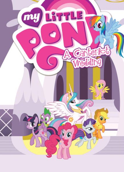 My Little Pony: A Canterlot Wedding (MLP Episode Adaptations) cover