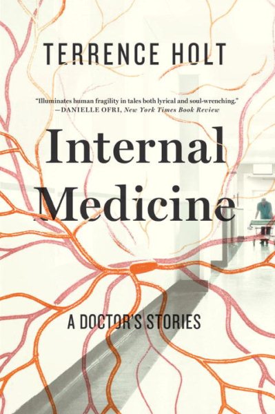 Internal Medicine: A Doctor's Stories cover