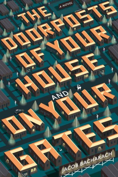 The Doorposts of Your House and on Your Gates: A Novel cover