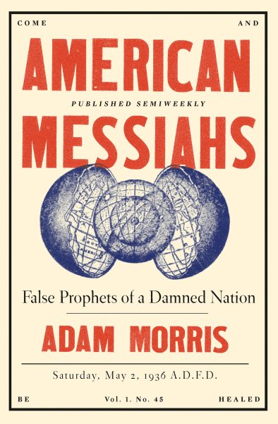 American Messiahs: False Prophets of a Damned Nation cover