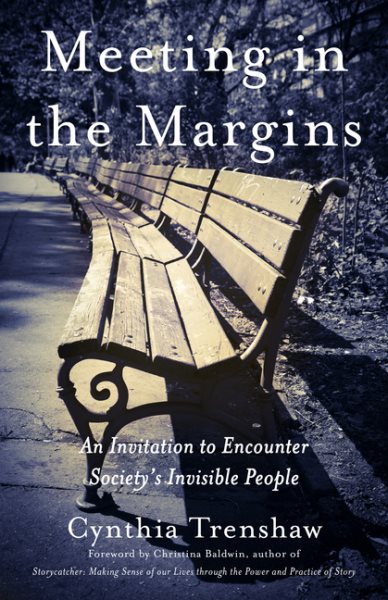 Meeting in the Margins: An Invitation to Encounter Society's Invisible People cover