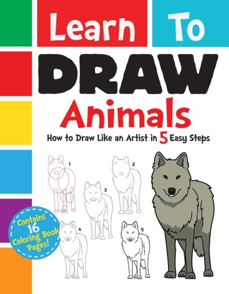 Learn to Draw Animals: How to Draw Like an Artist in 5 Easy Steps cover
