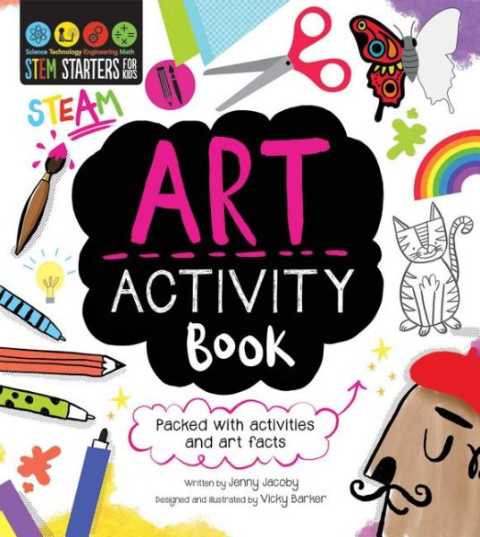 STEM Starters For Kids Art Activity Book: Packed with activities and Art facts cover