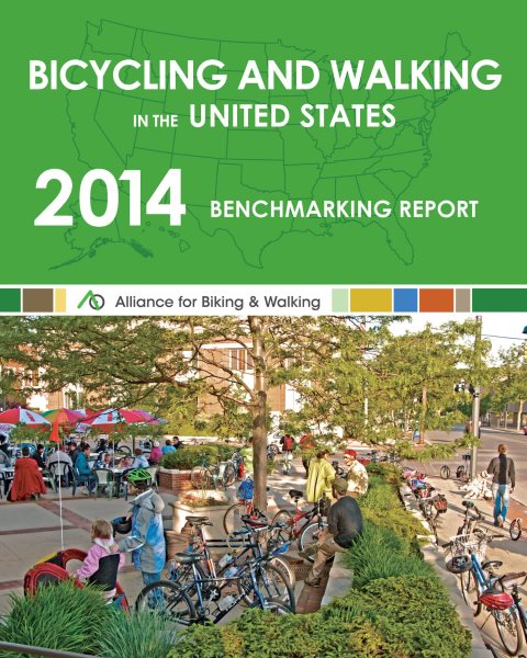 Bicycling and Walking in the United States: 2014 Benchmarking Report cover