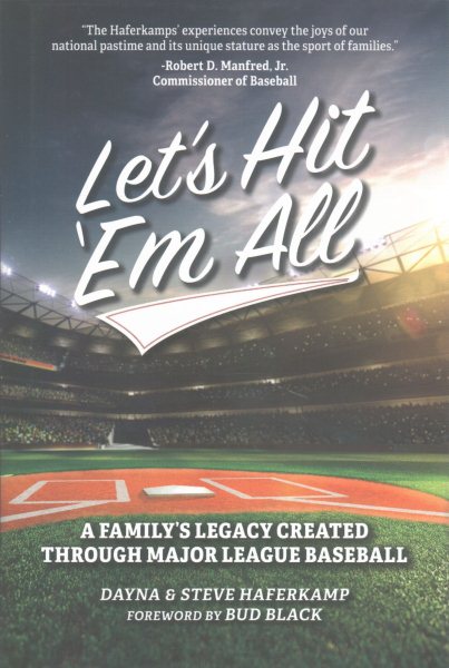 Let's Hit Em All: A Family's Legacy Created Through Major League Baseball cover