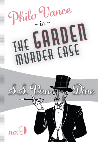 The Garden Murder Case (Philo Vance, 9) (Volume 9) cover