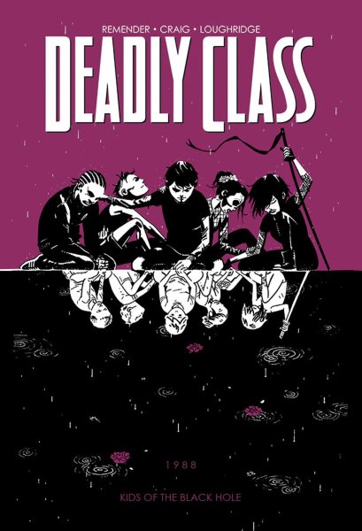 Deadly Class Volume 2: Kids of the Black Hole cover