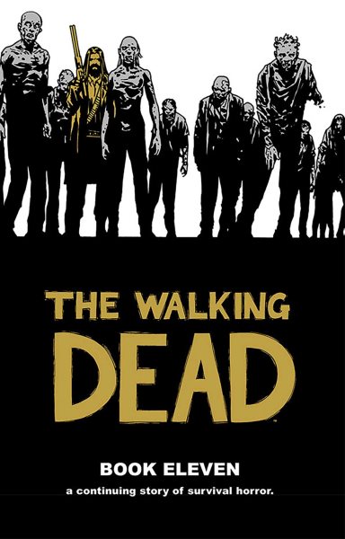 The Walking Dead Book 11 (Walking Dead (12 Stories)) cover