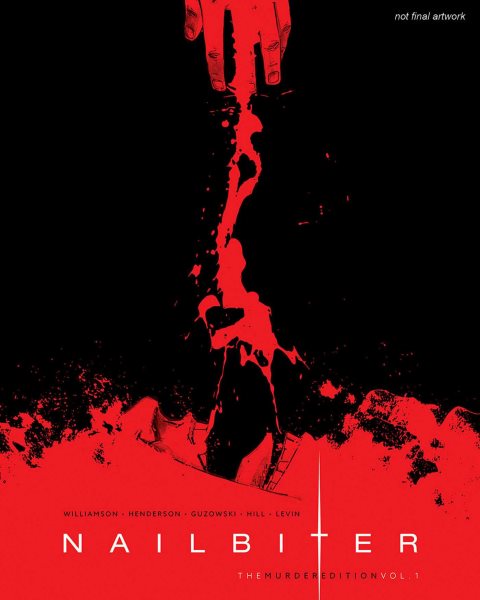 Nailbiter Volume 1: The Murder Edition Deluxe Hardcover (Nailbiter: The Murder Edition) cover