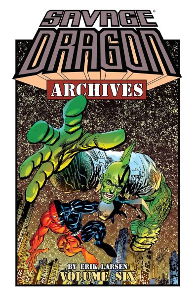 Savage Dragon Archives Volume 6 cover