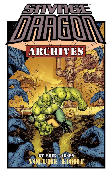 Savage Dragon Archives Volume 8 (Savage Dragon Archives, 8) cover