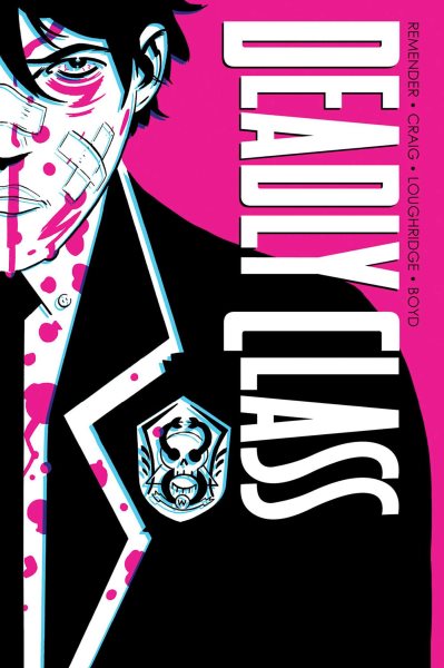 Deadly Class Deluxe Edition Volume 1: Noise Noise Noise cover