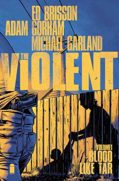 The Violent Volume 1: Blood Like Tar cover