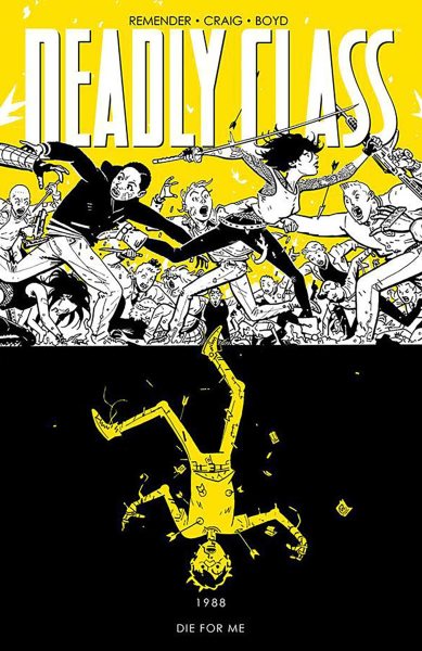 Deadly Class Volume 4: Die for Me cover
