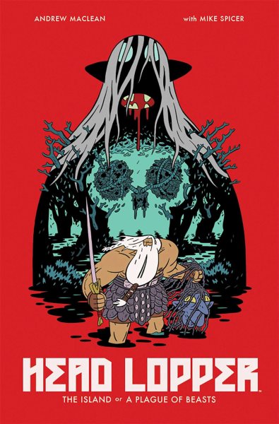 Head Lopper Volume 1: The Island or a Plague of Beasts cover