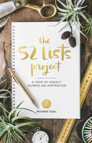 The 52 Lists Project: A Year of Weekly Journaling Inspiration (A Guided Self-Care Journal for Women with Prompts, Photos, and Illustrations) cover