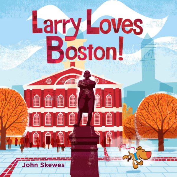 Larry Loves Boston!: A Larry Gets Lost Book cover