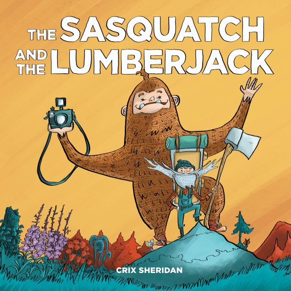 The Sasquatch and the Lumberjack cover