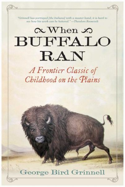 When Buffalo Ran: A Frontier Classic of Childhood on the Plains cover