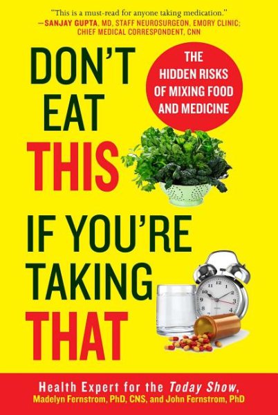 Don't Eat This If You're Taking That: The Hidden Risks of Mixing Food and Medicine cover
