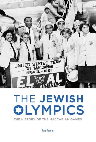 The Jewish Olympics: The History of the Maccabiah Games cover