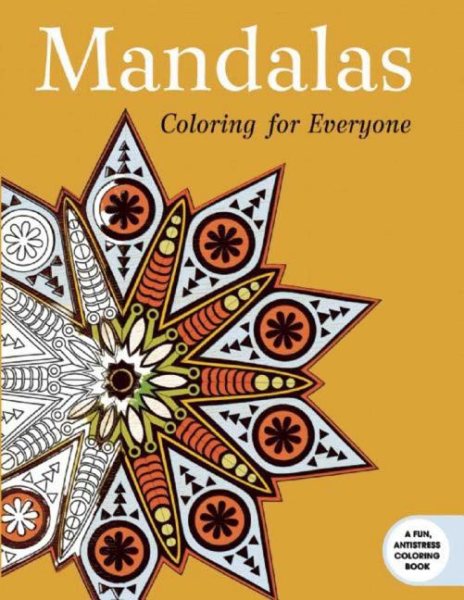 Mandalas: Coloring for Everyone (Creative Stress Relieving Adult Coloring) cover
