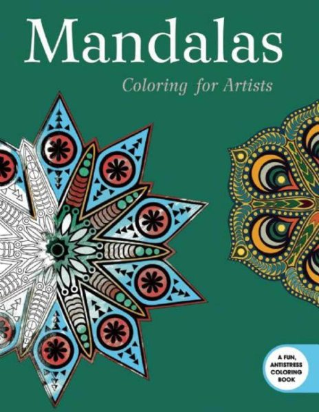 Mandalas: Coloring for Artists (Creative Stress Relieving Adult Coloring) cover