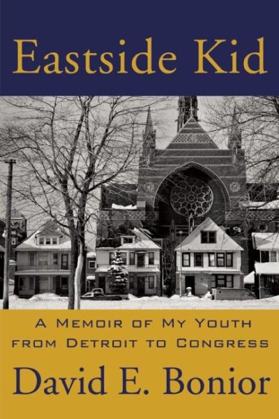 Eastside Kid: A Memoir of My Youth, From Detroit to Congress cover