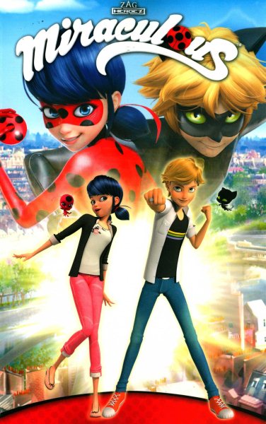 Miraculous: Tales of Ladybug and Cat Noir (Miraculous, Tales of Lady Bug & Cat Noir) cover