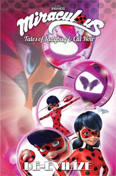 Miraculous: Tales of Ladybug and Cat Noir: De-Evilize (Miraculous Tales of Ladybug & Cat Noir) cover