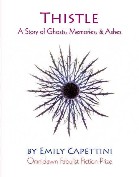 Thistle: A Story of Ghosts, Memories, & Ashes cover