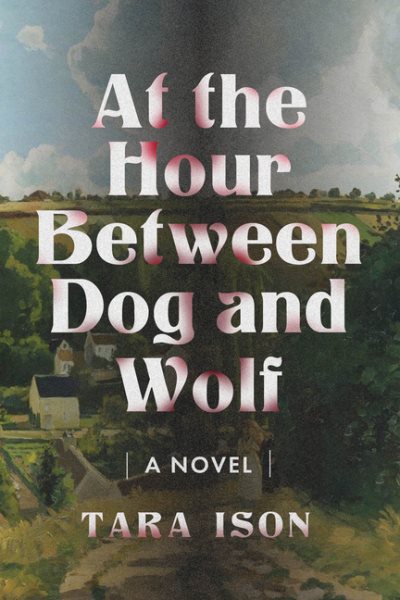 At the Hour Between Dog and Wolf cover