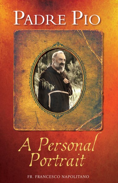 Padre Pio: A Personal Portrait cover
