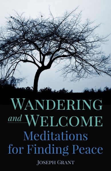 Wandering and Welcome: Meditations for Finding Peace cover