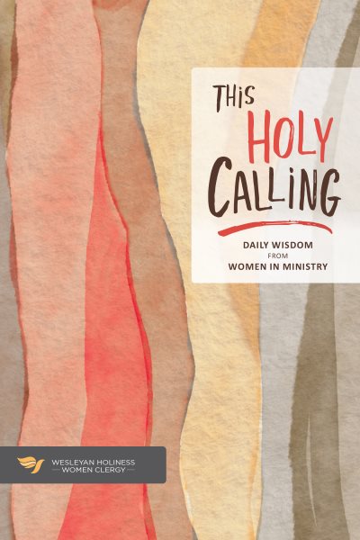 This Holy Calling: Daily Wisdom from Women in Ministry cover