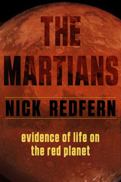 The Martians: Evidence of Life on the Red Planet cover