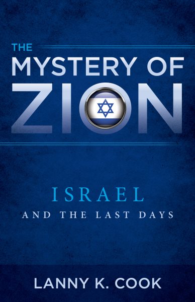 The Mystery of Zion: Israel and the Last Days cover