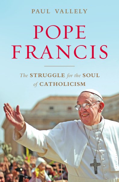 Pope Francis: The Struggle for the Soul of Catholicism cover