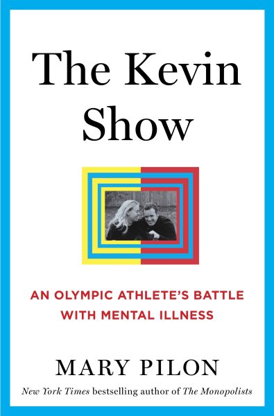 The Kevin Show: An Olympic Athlete’s Battle with Mental Illness cover