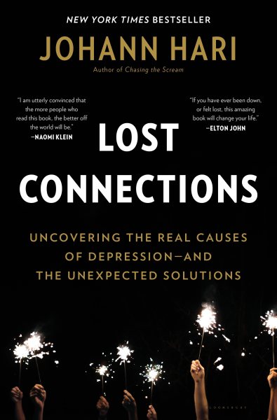 Lost Connections: Why You’re Depressed and How to Find Hope cover