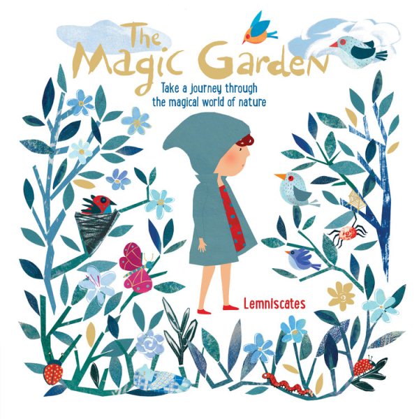 The Magic Garden: Take a journey through the magical world of nature cover