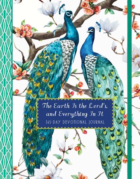 The Earth is the Lord's, and Everything In It: A 365-Day Devotional Journal (365-Day Devotionals)